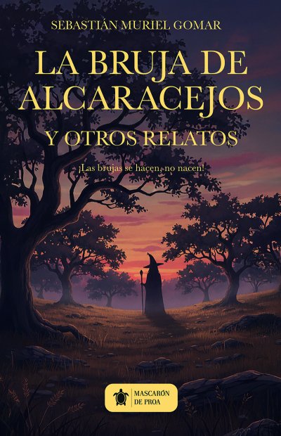 La bruja de Alcaracejos y otros relatos