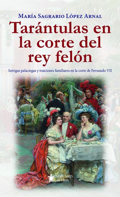 Tarántulas en la corte del rey felón