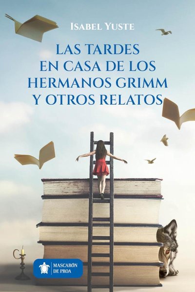 Las tardes en Casa de los Hermanos Grimm y otros relatos