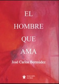 El hombre que ama