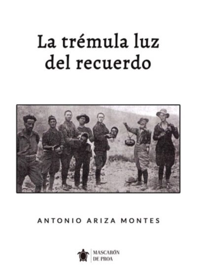 La trémula luz del recuerdo