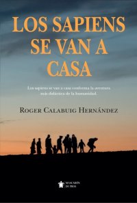Los sapiens se van a casa