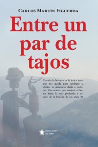 Entre un par de tajos: