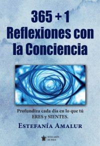 365 +1 Reflexiones con la Conciencia